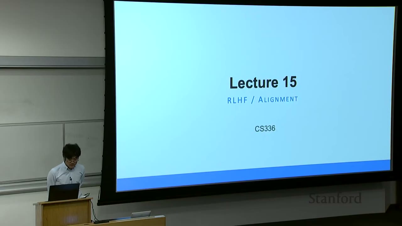 Lecture 15 title slide: RLHF / Alignment for CS336, with lecturer visible.